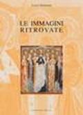 Le immagini ritrovate