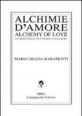 Alchimie d'amore-Alchemy of love. Ediz. bilingue