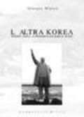 L'altra Korea. Pyong Yang: a pranzo con Kim Il Sung