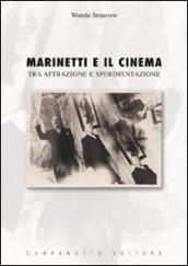 Marinetti e il cinema. Tra attrazione e sperimentazione