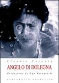 Angelo di Dolegna. Con CD Audio