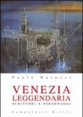 Venezia leggendaria