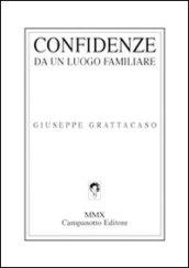 Confidenze da un luogo familiare