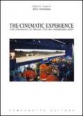 The cinematic experience. Film, contemporary art, museum. Ediz. italiana e inglese