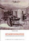 Metamorfosi romantiche. Le teorie del primo Romanticismo tedesco nel pensierio sull'arte di Giovanni Morelli