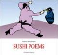Sushi poems. Ediz. inglese e spagnola