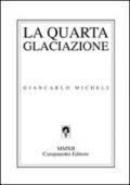 La quarta glaciazione