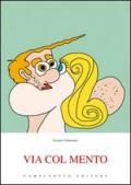 Via col mento