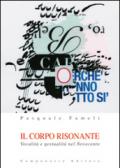 Il corpo risonante. Vocalità e gestualità nel Novecento