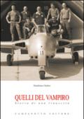 Quelli del vampiro. Storia di una rinascita