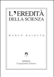 L'eredità della scienza