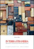 In terra straniera. Rappresentazioni e scritture dell'altro nell'emigrazione italiana in Germania