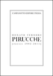 Pirucche (Poesie 1992-2014)