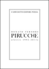 Pirucche (Poesie 1992-2014)