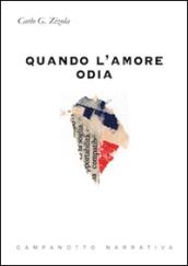 Quando l'amore odia