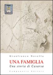 Una famiglia. Una storia di Casarsa