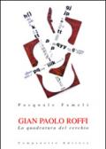 Gian Paolo Roffi. La quadratura del cerchio
