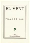 Vent (El). italiana, tedesca, inglese e francese. Ediz. multilingue