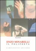 Enzo Minarelli. Il polipoeta