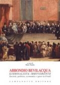 Abbondio Bevilacqua giornalista irriverente. Società, politica, economia e sport in Friuli