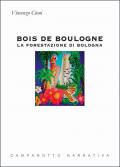 Bois de Boulogne. La forestazione di Bologna