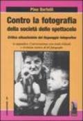 Contro la fotografia della società dello spettacolo. Critica situazionista del linguaggio fotografico