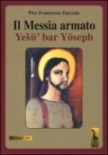 Il Messia armato