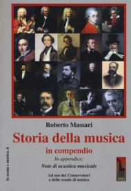 Storia della musica in compendio. Ad uso dei conservatori e delle scuole di musica