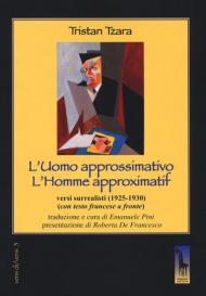 L' uomo approssimativo. Testo francese a fronte