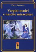 Le vergini madri e le nascite miracolose