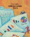 Annuario statistico italiano 2009. Con CD-ROM