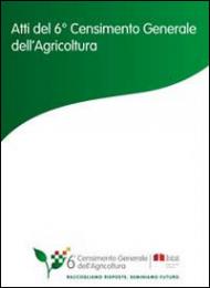 Atti del 6° Censimento generale dell'agricoltura. Con CD-ROM