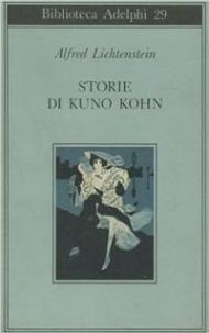 Storie di Kuno Kohn. Racconti e poesie