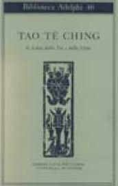 Tao-tè-ching. Il libro della via e della virtù