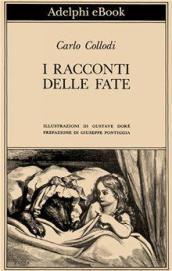 I racconti delle fate (Biblioteca Adelphi Vol. 67)