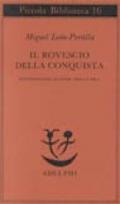 Il rovescio della Conquista. Testimonianze azteche, maya e inca