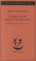 Il rovescio della Conquista. Testimonianze azteche, maya e inca