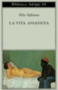 La vita assassina