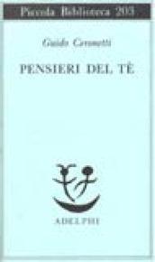 Pensieri del Tè (Piccola biblioteca Adelphi Vol. 203)