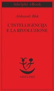 L'intelligencija e la rivoluzione