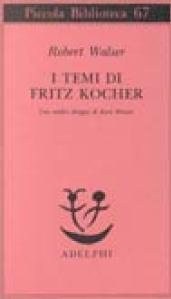 I temi di Fritz Kocher