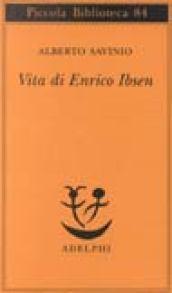 Vita di Enrico Ibsen