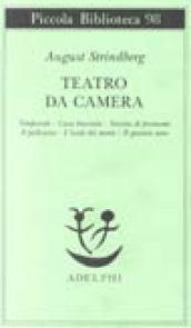 Teatro da camera. Temporale-Casa bruciata-Sonata di fantasmi-Il pellicano-L'isola dei morti-Il guanto nero