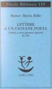 Lettere a un giovane poeta-lettere a una giovane signora-su Dio