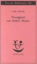 Passeggiate con Robert Walser