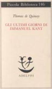 Ultimi giorni di Immanuel Kant (Gli)