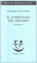 Il complesso del denaro. Romanzo