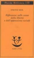 Riflessioni sulle cause della libertà e dell'oppressione sociale