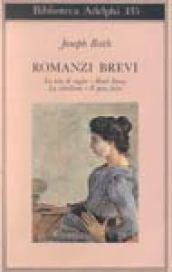 Romanzi brevi. La tela del ragno-Hotel Savoy-La ribellione-Il peso falso