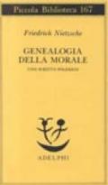 Genealogia della morale. Uno scritto polemico